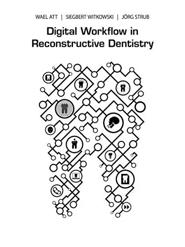 Digital Workflow in Reconstructive Dentistry