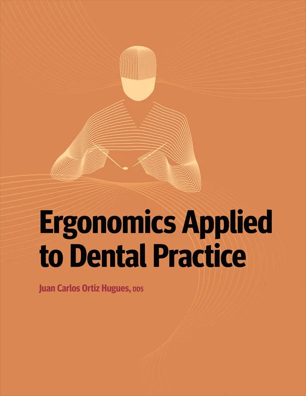 Ergonomics Applied to Dental Practice