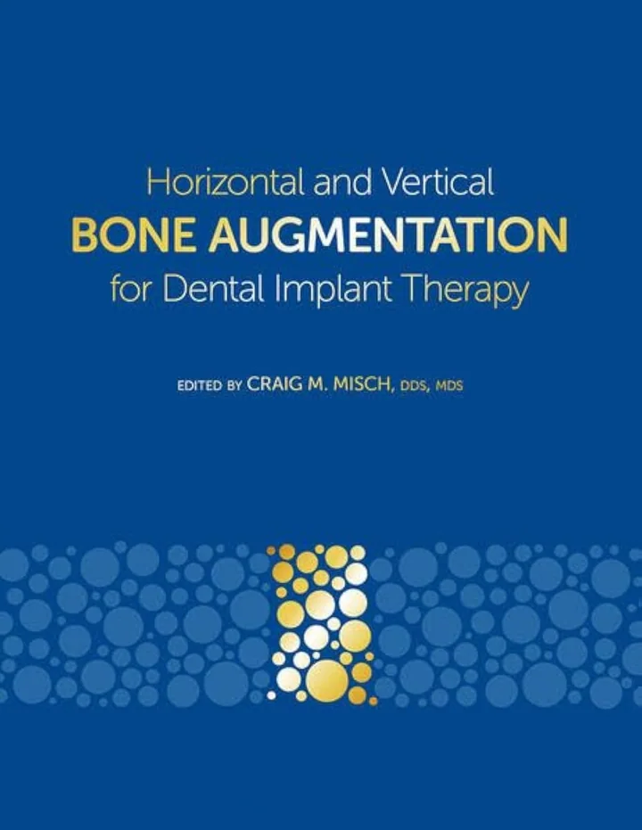 Horizontal and Vertical Bone Augmentation for Dental Implant Therapy