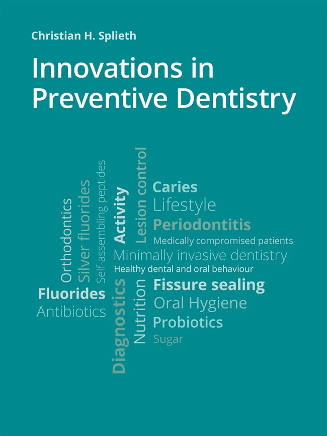 Innovations in Preventive Dentistry