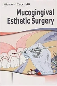 Mucogingival Esthetic Surgery