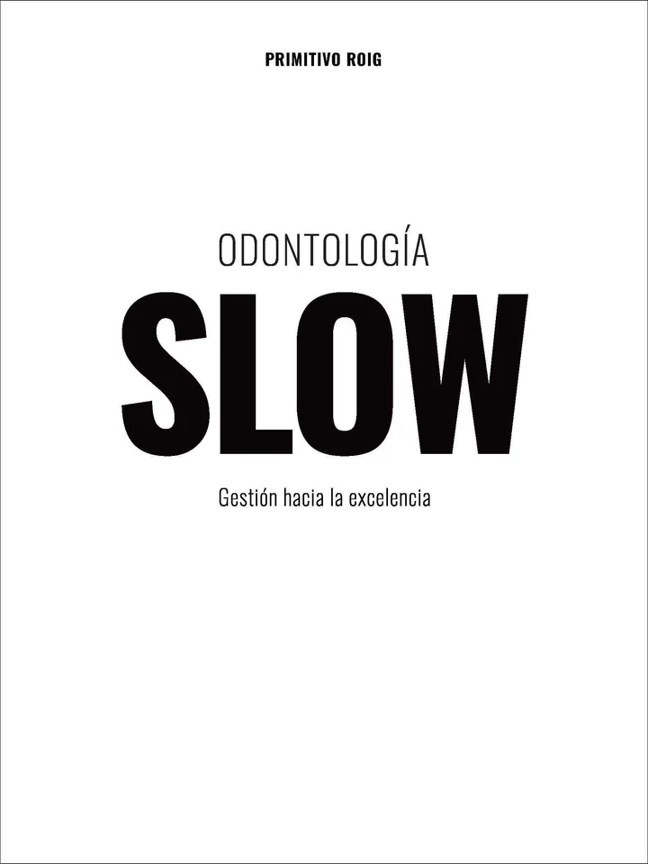 Odontología SLOW – Gestión hacia la excelencia