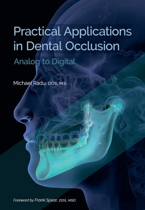 Practical Applications in Dental Occlusion - Analog to Digital