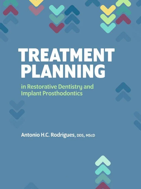 Treatment Planning in Restorative Dentistry and Implant Prosthodontics