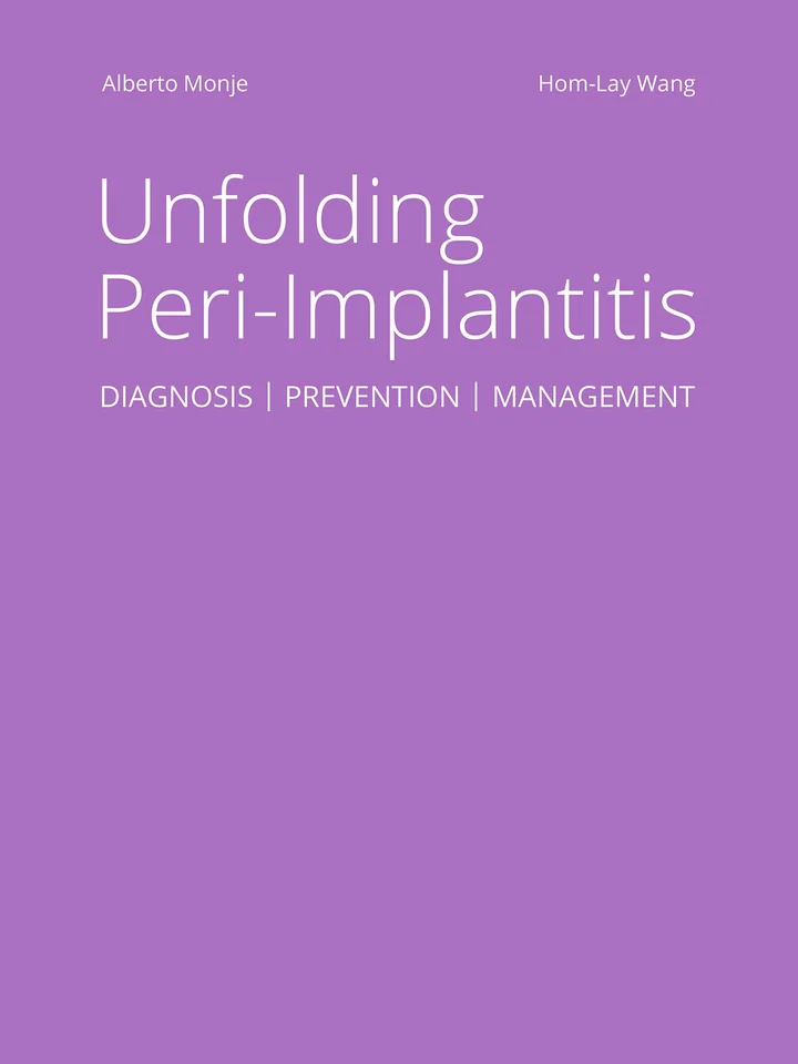 Unfolding Peri-Implantitis: Diagnosis | Prevention | Management